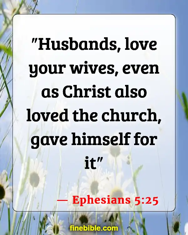 Bible Verses About Family Strength (Ephesians 5:25)