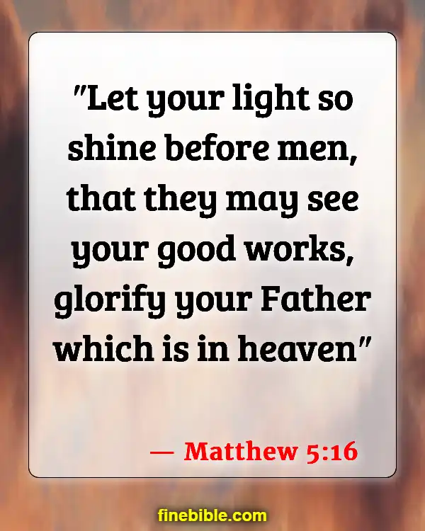 Best Bible Verses To Tell Non Believers (Matthew 5:16)