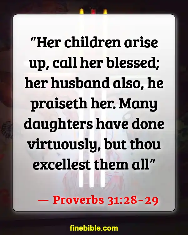 Bible Verses About Family Strength (Proverbs 31:28-29)