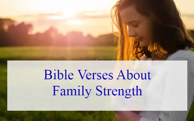 Bible Verses About Family Strength